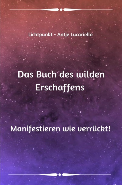 'Cover von Das Buch des wilden Erschaffens'-Cover