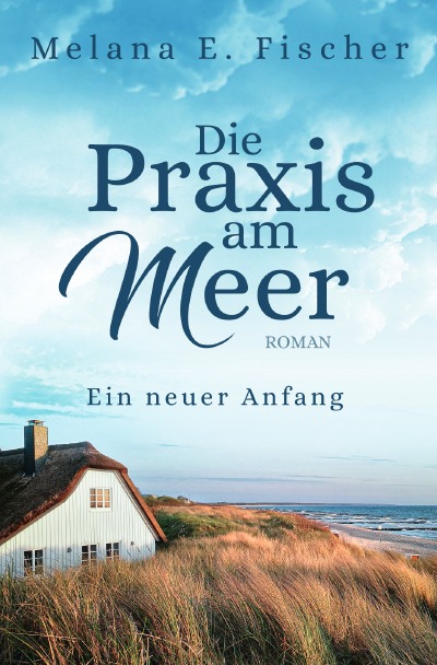 'Cover von Die Praxis am Meer – Ein neuer Anfang'-Cover