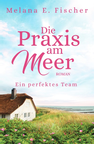 'Cover von Die Praxis am Meer – Ein perfektes Team'-Cover