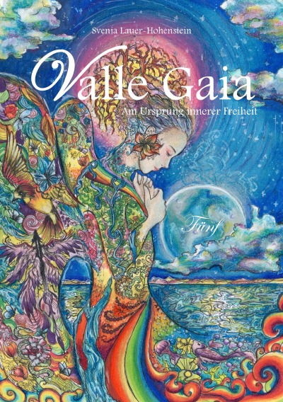 'Cover von Valle Gaia – Am Ursprung innerer Freiheit – Fünf'-Cover