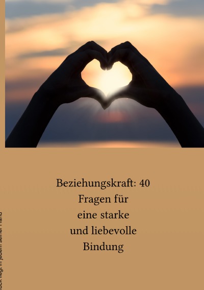 'Cover von Beziehungskraft: 40 Fragen für eine starke und liebevolle Bindung'-Cover