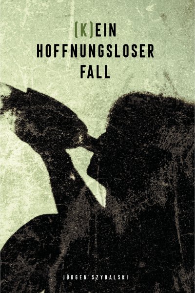 '(K)ein hoffnungsloser Fall'-Cover