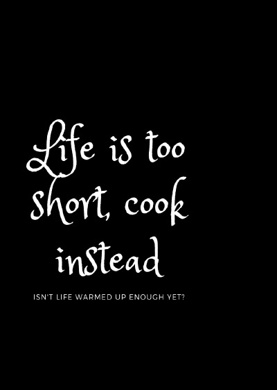 'Life is too short, cook instead'-Cover