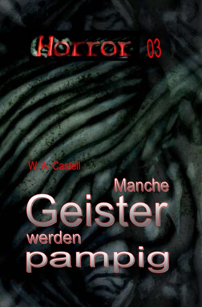 'Cover von HORROR 003 Buchausgabe: Manche Geister werden pampig'-Cover