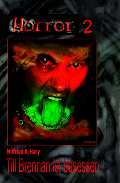 'Cover von HORROR 002 Buchausgabe: Till Brennan ist besessen'-Cover