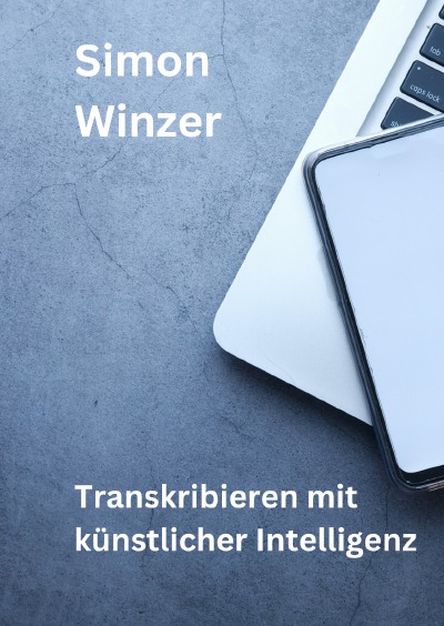 'Cover von Transkribieren mit künstlicher Intelligenz'-Cover