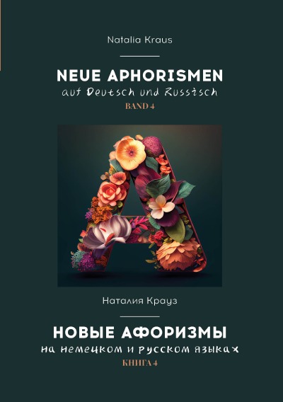 'Cover von Neue Aphorismen auf Deutsch und Russisch. Band 4. Новые афоризмы на немецком и русском языках. Книга 4.'-Cover