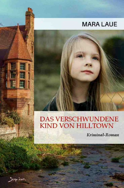 'Cover von Das verschwundene Kind von Hilltown'-Cover