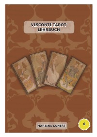 Visconti Tarot Lehrbuch - Martina Kunert