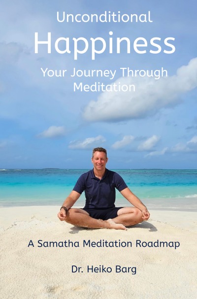 'Unconditional Happiness – Your Journey Through Meditation'-Cover