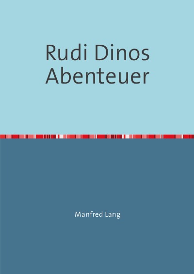 'Rudi Dinos Abenteuer'-Cover