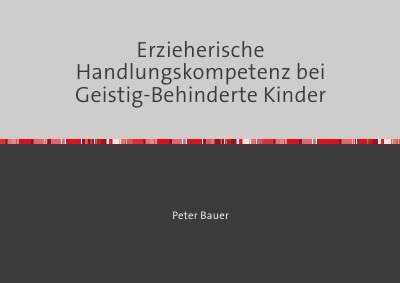 'Cover von Erzieherische Handlungskompetenz bei Geistig-Behinderte Kinder'-Cover