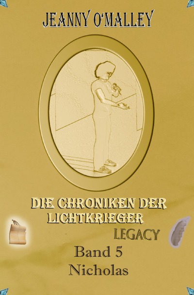 'Cover von Die Chroniken der Lichtkrieger Legacy'-Cover