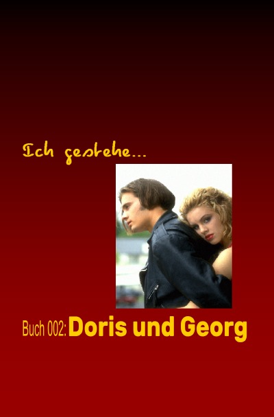 'Cover von Ich gestehe Buch 002: Doris und Georg'-Cover