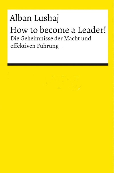 'How to become a Leader! (Taschenbuch)'-Cover