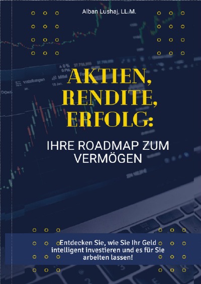 'Cover von Aktien, Rendite, Erfolg: Ihre Roadmap zum Vermögen'-Cover