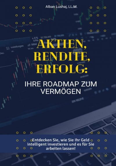 'Cover von Aktien, Rendite, Erfolg: Ihre Roadmap zum Vermögen (eBook)'-Cover