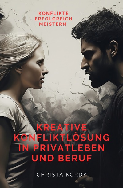 'Kreative Konfliktlösung in Privatleben und Beruf'-Cover