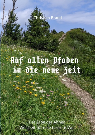 'Cover von Auf alten Pfaden in die neue Zeit'-Cover