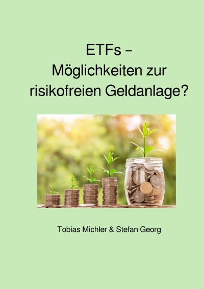 'ETFs – Möglichkeiten zur risikofreien Geldanlage?'-Cover