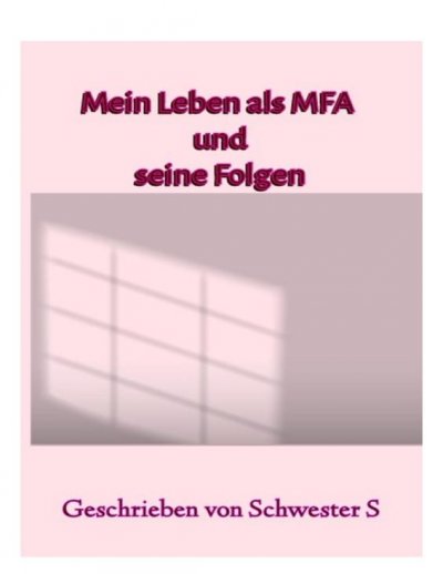 'Mein Leben als MFA und seine Folgen'-Cover