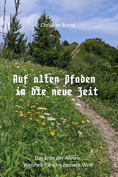 'Cover von Auf alten Pfaden in die neue Zeit'-Cover