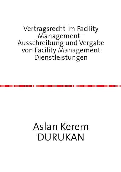 'Vertragsrecht im Facility Management – Ausschreibung und Vergabe von Facility Management Dienstleistungen'-Cover