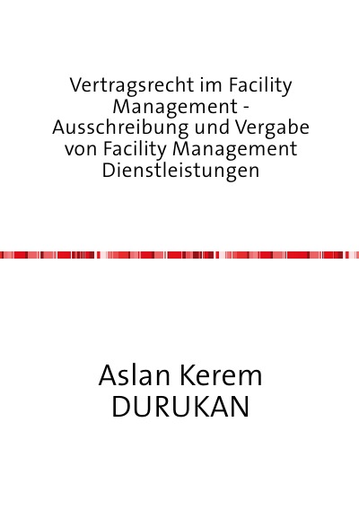 'Cover von Vertragsrecht im Facility Management – Ausschreibung und Vergabe von Facility Management Dienstleistungen'-Cover