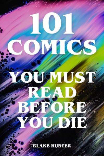 '101 Comics You Must Read Before You Die'-Cover