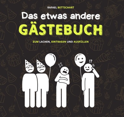 'Cover von Das etwas andere Gästebuch: ein lustiges Gästebuch für Hochzeit, Geburtstag, Klo, Beifahrer oder sonstige Events und Orte'-Cover