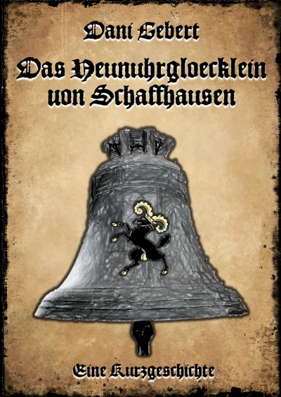 'Cover von Das Neunuhrglöcklein von Schaffhausen'-Cover