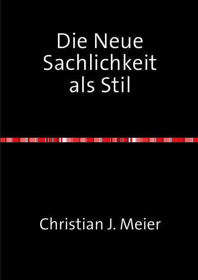'Cover von Die Neue Sachlichkeit als Stil'-Cover