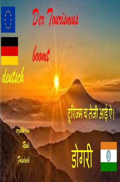 'Cover von Der Tourismus boomt टूरिज्म च तेजी आई ऐ।  erzählt von Rudi Friedrich डोगरी'-Cover