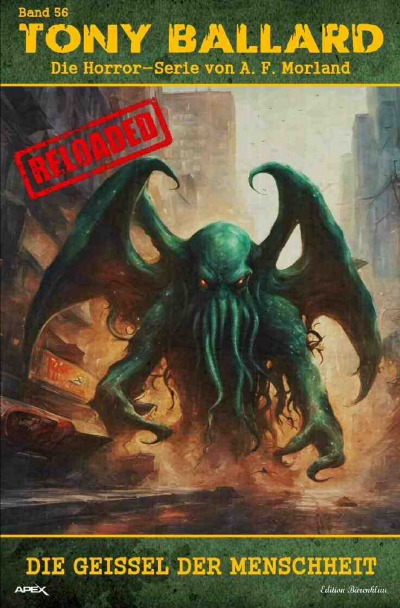'Cover von Tony Ballard – Reloaded, Band 56: Die Geißel der Menschheit'-Cover