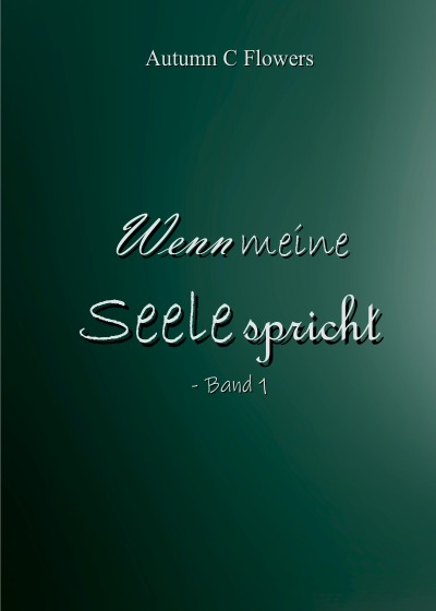 'Wenn meine Seele spricht – Band 1'-Cover