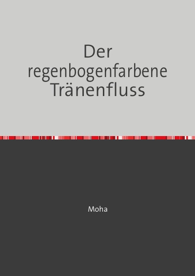 'Der regenbogenfarbene Tränenfluss'-Cover