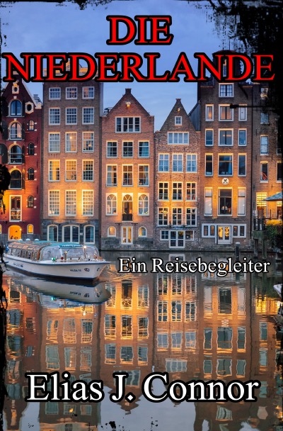 'Die Niederlande – Ein Reisebegleiter'-Cover