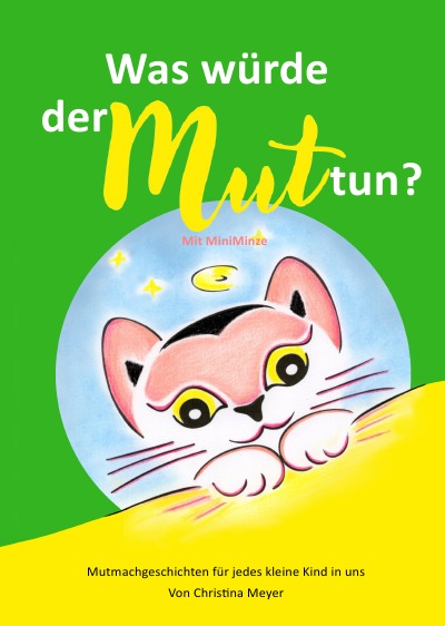 'Was würde der Mut tun? Mit MiniMinze'-Cover