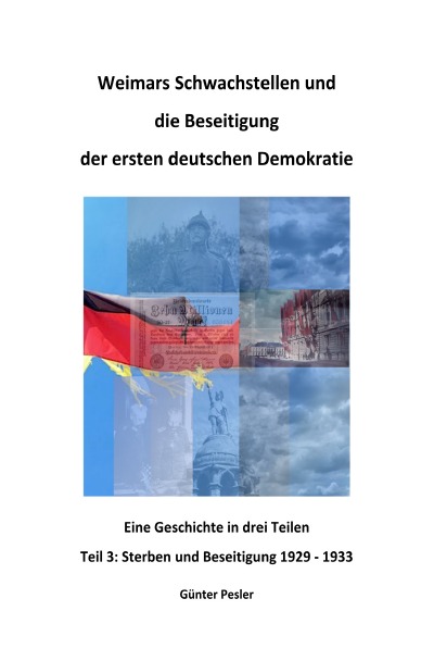 'Cover von Weimars Schwachstellen und die Beseitigung der ersten deutschen Demokratie – Teil 3'-Cover