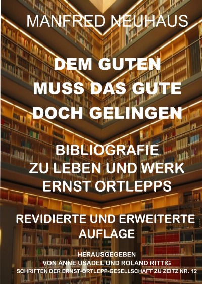 'Bibliografie zu Leben und Werk Ernst Ortlepps'-Cover