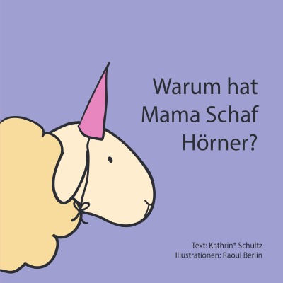 '„Warum hat Mama Schaf Hörner?“'-Cover