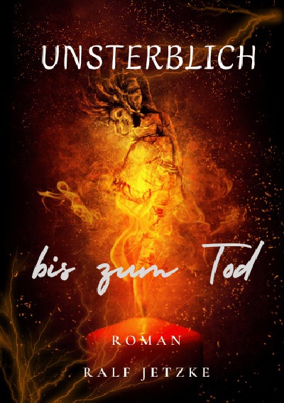 'Cover von Unsterblich bis zum Tod'-Cover