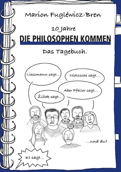 '10 Jahre „Die Philosophen kommen“. Das Tagebuch.'-Cover
