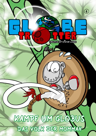 'Cover von Globetrotter Band 6: Kampf um Globus, Teil 1'-Cover