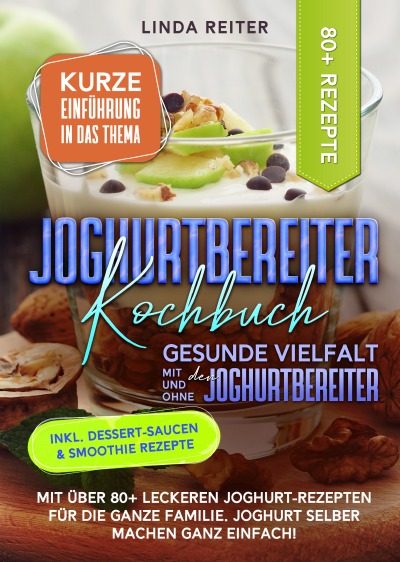 'Cover von Joghurtbereiter Kochbuch – Gesunde Vielfalt mit und ohne den Joghurtbereiter'-Cover