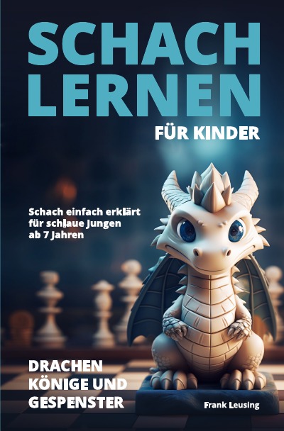 'Cover von Schach lernen für Kinder – Drachen, Könige und Gespenster'-Cover