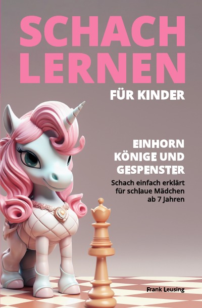 'Cover von Schach lernen für Kinder – Einhorn, Könige und Gespenster'-Cover