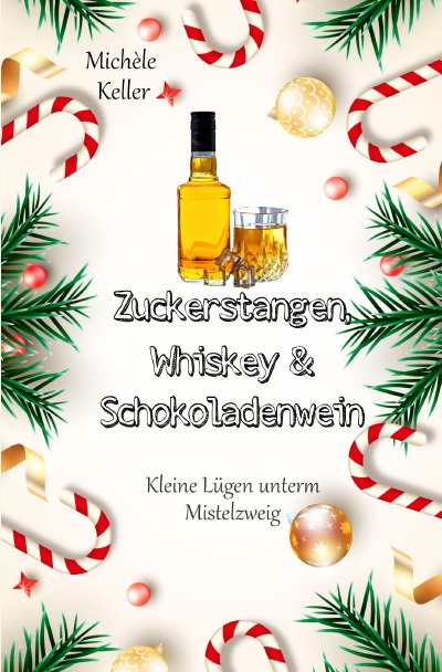 'Cover von Zuckerstangen, Whiskey und Schokoladenwein.'-Cover