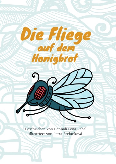 'Die Fliege auf dem Honigbrot'-Cover