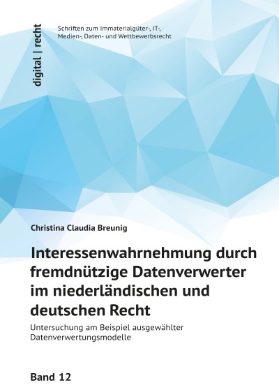 'Interessenwahrnehmung durch fremdnützige Datenverwerter im niederländischen und deutschen Recht'-Cover
